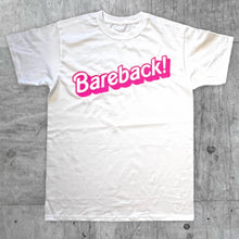 Load image into Gallery viewer, BAREBACK BARBIE TEE
