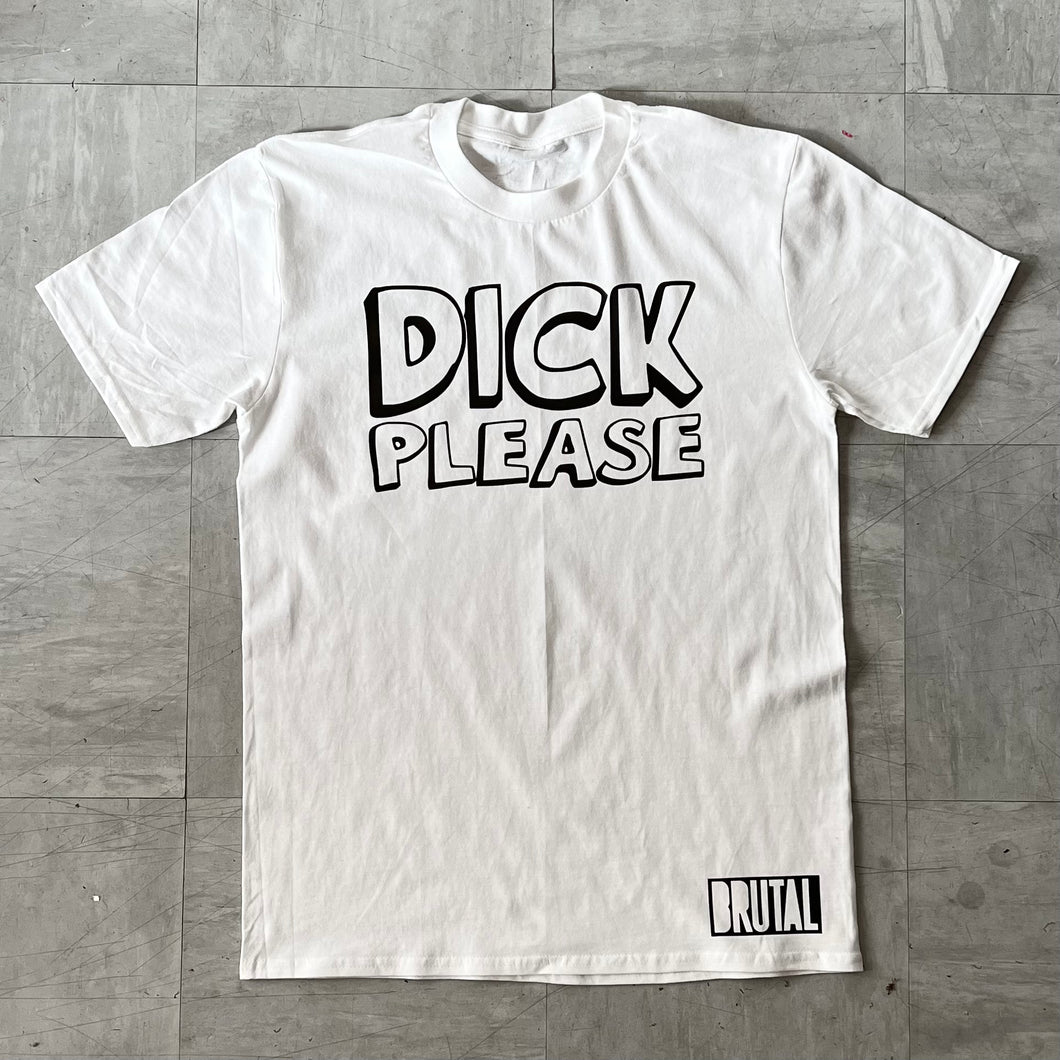 DICK PLEASE